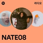 NATE08 라디오 - playlist by Spotify | Spotify NATE08 라디오