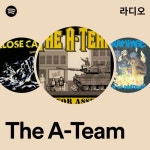 The A-Team 라디오 - playlist by Spotify | Spotify The A-Team 라디오