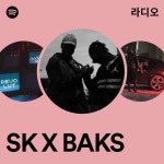 SK X BAKS | Spotify SK X BAKS