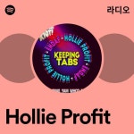 Hollie Profit 라디오 - playlist by Spotify | Spotify Hollie Profit 라디오