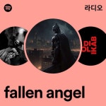 fallen angel 라디오 - playlist by Spotify | Spotify fallen angel 라디오