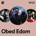 Obed Edom 라디오 - playlist by Spotify | Spotify Obed Edom 라디오