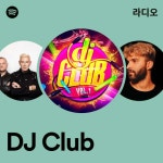 DJ Club 라디오 - playlist by Spotify | Spotify DJ Club 라디오