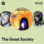 The Great Society 라디오 - playlist by Spotify | Spotify The Great Society 라디오