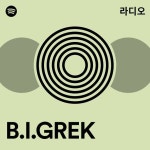 B.I.GREK | Spotify B.I.GREK