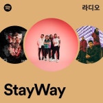 StayWay 라디오 - playlist by Spotify | Spotify StayWay 라디오