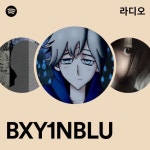 BXY1NBLU 라디오 - playlist by Spotify | Spotify BXY1NBLU 라디오