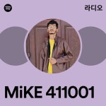 MiKE 411001 | Spotify MiKE 411001
