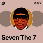 Seven The 7 라디오 - playlist by Spotify | Spotify Seven The 7 라디오