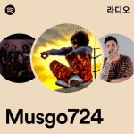 Musgo724 라디오 - playlist by Spotify | Spotify Musgo724 라디오