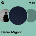 Daniel Mignon | Spotify Daniel Mignon