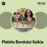 Plabita Bordoloi Saikia 라디오 - playlist by Spotify | Spotify ...