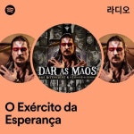 O Exército da Esperança | Spotify O Exército da Esperança