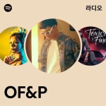 OF&P 라디오 - playlist by Spotify | Spotify OF&P 라디오