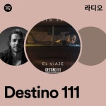 Destino 111 | Spotify Destino 111
