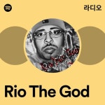 Rio The God | Spotify Rio The God