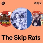 The Skip Rats 라디오 - playlist by Spotify | Spotify The Skip Rats 라디오