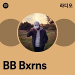 BB Bxrns 라디오 - playlist by Spotify | Spotify BB Bxrns 라디오