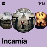 Incarnia | Spotify Incarnia