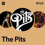 The Pits 라디오 - playlist by Spotify | Spotify The Pits 라디오