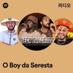 O Boy da Seresta 라디오 - playlist by Spotify | Spotify O Boy da Seresta 라디오