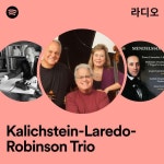 Kalichstein-Laredo-Robinson Trio 라디오 - playlist by Spotify | Spotify Kalichstein-Laredo-Robinson Trio 라디오