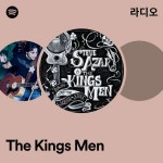 The Kings Men 라디오 - playlist by Spotify | Spotify The Kings Men 라디오