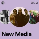 New Media 라디오 - playlist by Spotify | Spotify New Media 라디오