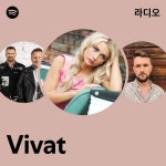 Vivat 라디오 - playlist by Spotify | Spotify Vivat 라디오