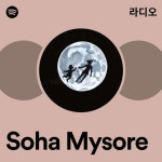 Soha Mysore | Spotify Soha Mysore