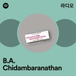 B.A. Chidambaranathan | Spotify B.A. Chidambaranathan