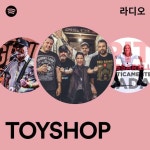 TOYSHOP | Spotify TOYSHOP
