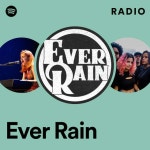 Ever Rain | Spotify Ever Rain