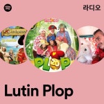 Lutin Plop 라디오 - playlist by Spotify | Spotify Lutin Plop 라디오