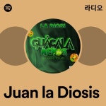 Juan la Diosis | Spotify Juan la Diosis