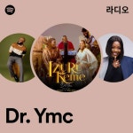 Dr. Ymc 라디오 - playlist by Spotify | Spotify Dr. Ymc 라디오
