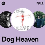 Dog Heaven | Spotify Dog Heaven