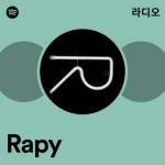 Rapy 라디오 - playlist by Spotify | Spotify Rapy 라디오