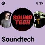 Soundtech 라디오 - playlist by Spotify | Spotify Soundtech 라디오