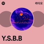 Y.S.B.B 라디오 - playlist by Spotify | Spotify Y.S.B.B 라디오