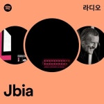Jbia 라디오 - playlist by Spotify | Spotify Jbia 라디오