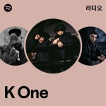 K One 라디오 - playlist by Spotify | Spotify K One 라디오