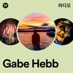 Gabe Hebb 라디오 - playlist by Spotify | Spotify Gabe Hebb 라디오