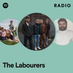 The Labourers 라디오 - playlist by Spotify | Spotify The Labourers 라디오