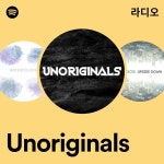 Unoriginals 라디오 - playlist by Spotify | Spotify Unoriginals 라디오