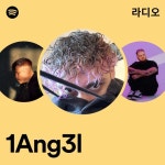 1Ang3l 라디오 - playlist by Spotify | Spotify 1Ang3l 라디오