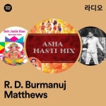 R. D. Burmanuj Matthews | Spotify R. D. Burmanuj Matthews