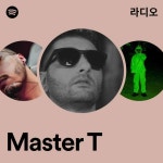 Master T 라디오 - playlist by Spotify | Spotify Master T 라디오
