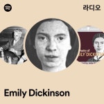 Emily Dickinson 라디오 - playlist by Spotify | Spotify Emily Dickinson 라디오