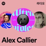 Alex Callier 라디오 - playlist by Spotify | Spotify Alex Callier 라디오